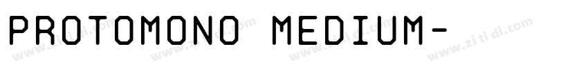 ProtoMono Medium字体转换 ProtoMono Medium字体转换